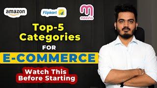 What are the top categories to start e-commerce business | Top products to sell Online | Ecommerce