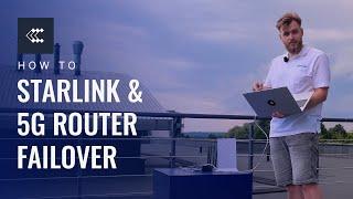 How To Setup Starlink and 5G Router for Failover