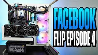 We Lost BIG on This PC Flip - FaceBook Flip Ep. 4