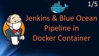 Install and Run Jenkins Pipeline in Docker Container | Blue Ocean | Jenkins Tutorial Part 1