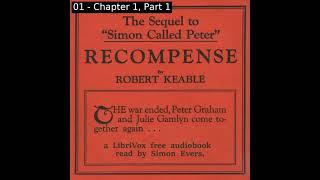 Recompence by Robert Keable read by Simon Evers Part 1/2 | Full Audio Book