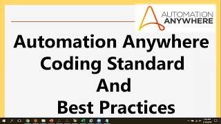 Automation Anywhere  Coding Standard and Best Practices | RPA Best Practices and Coding Standard