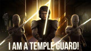 What if Anakin Became A JEDI TEMPLE GUARD?
