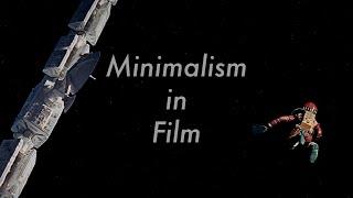 What is Minimalism in Film?