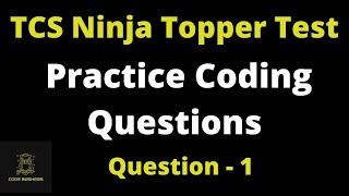 TCS NQT ( Ninja ) Toppers Exam | Practice Coding Questions | Question 1