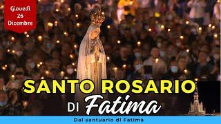 Santo Rosario di Fatima - Oggi [Giovedì 26 Dicembre 2024] - Misteri della Luce