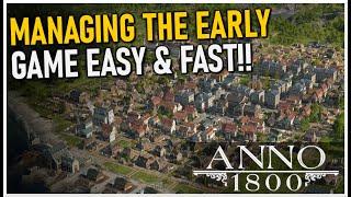 Managing Early Game Anno Easy & Fast!! | Anno 1800 #2