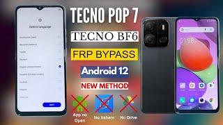 Tecno POP 7 (BF6) FRP Bypass/Google Account Remove Android 12 | App Not Open, No Xshare]