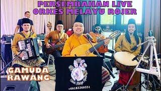 PERSEMBAHAN LIVE ORKES MELAYU ROJER - WEDDING GAMUDA RAWANG SELANGOR, MALAYSIA 2022.