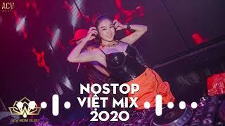 NONSTOP VIỆT MIX 2021 - CHO ANH SAY REMIX - NHẠC TRẺ BUỒN TÂM TRẠNG REMIX CỰC MẠNH