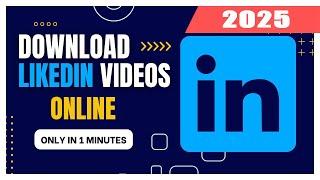 How To Download #linkedin Videos (Easy & Simple) - 2025