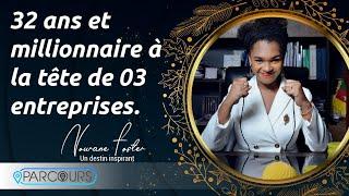 REPORTAGE : Nourane Foster, une femme d'affaires qui vaut de l'or.