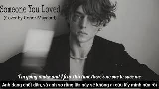 [Lyric + Vietsub] Someone You Loved - Conor Maynard