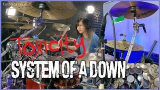 System Of A Down - Toxicity || Drum Cover by KALONICA NICX