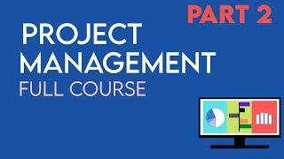 Project Management Tutorial ( Complete Course Part 2 )