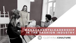 Clothing Coulture - Management & Leadership in the Fashion Industry