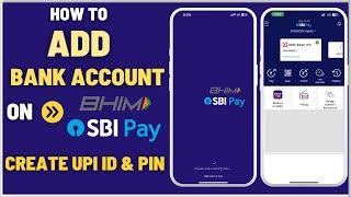 How To Add Bank Account on SBI Pay App and Create UPI ID & UPI PIN