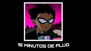 15 Minutos De Plug (músicas na descrição)