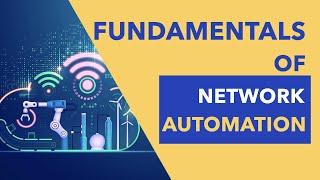 Fundamentals of Network Automation