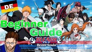 Bleach Brave Souls ++Beginner Guide++ Tipps und Tricks für Neu BBS Starter ! [German/Deutsch] [FGD]