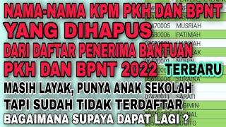 NAMA-NAMA KPM PKH DAN BPNT YANG DIHAPUS DARI DAFTAR PENERIMA BANTUAN PKH DAN BPNT TAHUN 2022