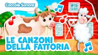 Le Canzoni della Fattoria | Canzoni per Bambini | Coccole Sonore