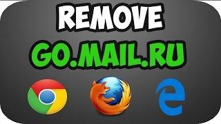 How to Remove Go.mail.ru from Chrome,Firefox,I.E,Edge