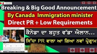 Breaking & Big Good Announcement By Canada  Immigration Minister...