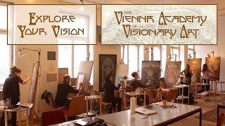 The Vienna Academy of Visionary Art - Explore Your Vision