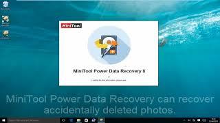 Recover  Deleted Photos  - MiniTool Power Data Recovery Do It Well