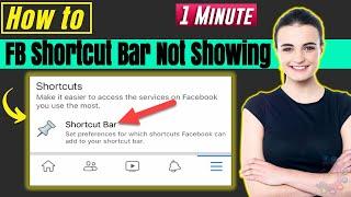 Facebook shortcut bar not showing 2024