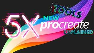 PROCREATE 5X UPDATE new features and tools explained