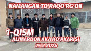 1-QISM NAMANGAN TO'RAQO'RG'ON ALIMARDON AKA KO'PKARISI 25.2.2024 @Najmiddin9