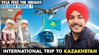 International TRIP For Almaty Kazakhstan  VISA FREE FOR INDIANS