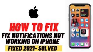 How to Fix Notifications Not Working on iphone iOS 14