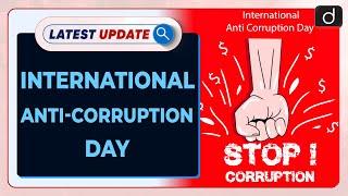 International Anti Corruption Day | Latest update | Drishti IAS English