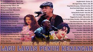 Ebiet G Ade, Chrisye, Iwan Fals - Lagu Lawas Penuh Kenangan -  Lagu Nostalgia Dari Masa Ke Masa