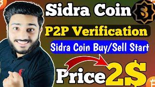 Sidra Coin | Sidra Coin p2p kyc verification kaise kare | Sidra Coin Price | Sidra Coin New Update
