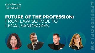 Future of the Profession: From Law School to Legal Sandboxes