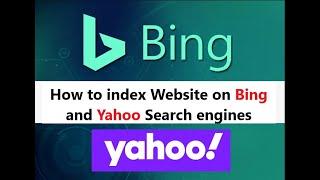 How to index website in Bing and yahoo after index in google in 2022