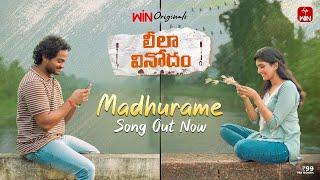 Leela Vinodam Movie | Madhurame Full Video Song | Shanmukh Jaswanth | Anagha Ajith | Win original