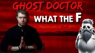 wtf is this?  a ghost doctor?