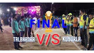 KUSURLA VS TALBHANRA | Night Circle Match | Turlakhaman play ground