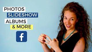 Facebook Photo Posts: Photo SLIDESHOW, CAROUSEL & ALBUM Tutorial