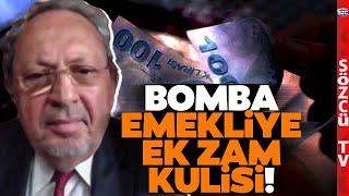 Emekli Zammında Gözler Erdoğan'da! Şeref Oğuz'dan Emekliye Ek Zam Kulisi Gündemi Sallar!