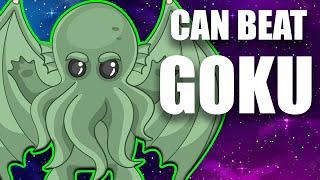 How Powerful is Cthulhu?