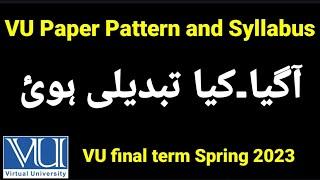 Good News Syllabus and New Paper pattern VU final term exams announced!