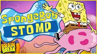 🪼 SpongeBob Stomp 🪼 Brain Break for Kids 🪼 Just Dance 🪼 Danny GoNoodle