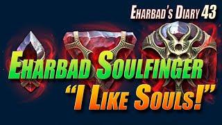 Soulfinger - I Like Souls! | Eharbad's Diary - Ep43 | Raid Shadow Legends