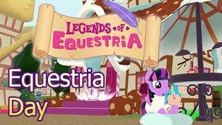 Legends Of Equestria - Equestria Day